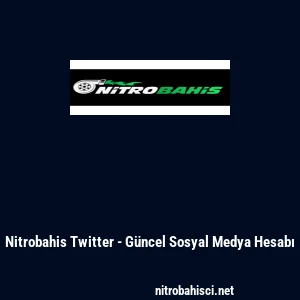 Nitrobahis Twitter - G&uuml;ncel Sosyal Medya Hesabı